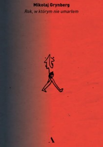 Rok, w którym nie umarłem - Mikołaj Grynberg
