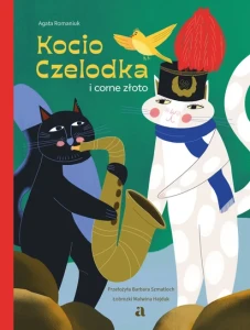 Kocio czelodka i corne złoto - Agata Romaniuk (wyd. w języku śląskim)