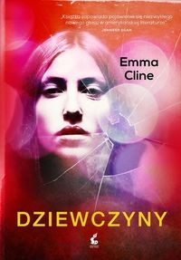 Dziewczyny - Emma Cline