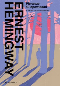 Pierwsze 49 opowiadań - Ernest Hemingway