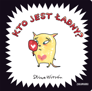 Kto jest ładny? Niewielka książka o emocjach - Stima Wirsen