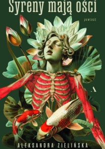 Syreny mają ości - Aleksandra Zielińska