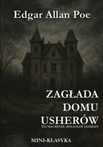 Zagłada domu Usherów - Edgar Allan Poe