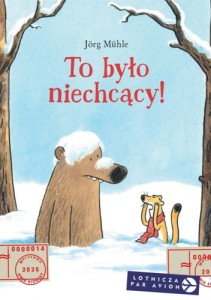 To było niechcący! - Jörg Mühle