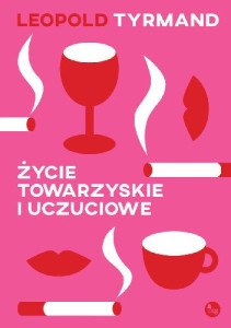 Życie towarzyskie i uczuciowe - Leopold Tyrmand (TW)