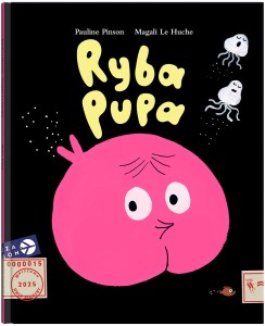 Ryba Pupa - P. Pinson, M. Le Huche