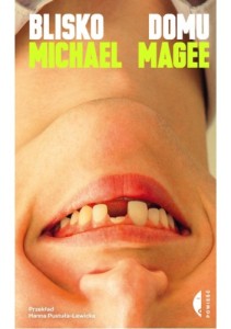 Blisko Domu - Michael Magee