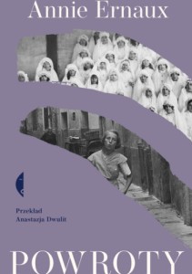 Powroty - Annie Ernaux