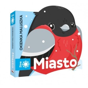 Okienka Maluszka. Miasto - opracowanie zbiorowe