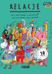 Relacje. To, o czym dorośli Ci nie mówią - Boguś Janiszewski