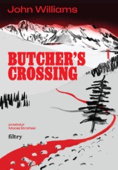 Butcher's Crossing - John Williams
