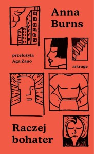 Raczej bohater - Anna Burns