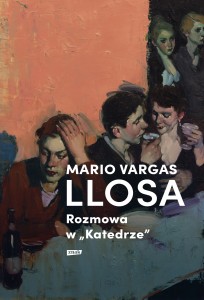 Rozmowa w "Katedrze" - Mario Vargas Llosa