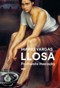 Pochwała Macochy - Mario Vargas Llosa (wyd. 2024)