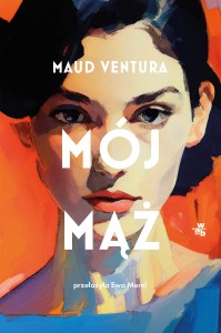 Mój Mąż - Maud Ventura