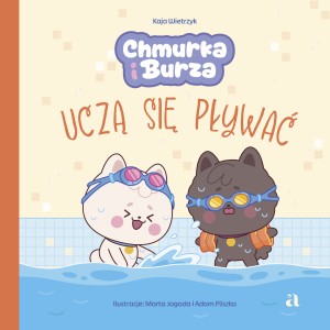 Chmurka i burza uczą się pływać - Kaja Wietrzyk