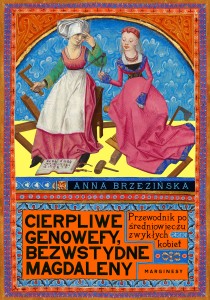 Cierpliwe Genowefy, Bezwstydne Magdaleny - Anna Brzezinska