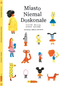 Miasto niemal doskonałe - C.Bellemo, A. Antinori