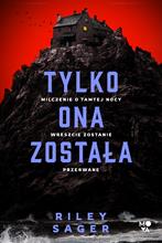 Tylko ona została - Riley Sager (2025)