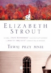 Trwaj przy mnie - Elizabeth Strout 