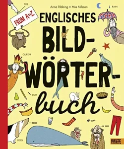 Englisches Bildwörterbuch: From A to Z - Anna Dubbing, Mia Nilsson
