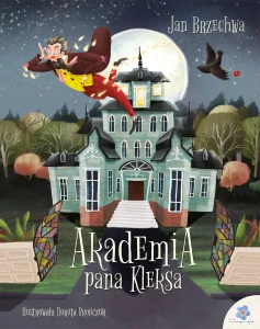 Akademia Pana Kleksa - Jan Brzechwa (Wilga)