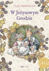 W Jeżynowym Grodzie - Jill Barklem