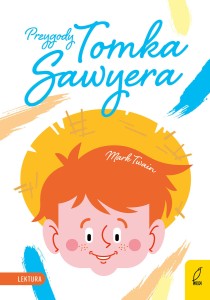 Przygody Tomka Sawyera - Mark Twain (Wilga)