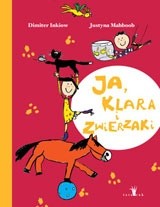 Ja, Klara i zwierzaki - Dimiter Inkiow
