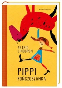 Pippi Ponczoszanka - Astrid Lindgren