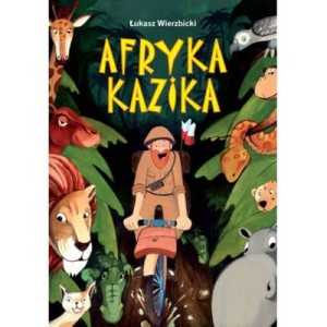 Afryka Kazika - Łukasz Wierzbicki (wyd. 2026)