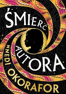 Śmierć Autora - Nnedi Okorafor