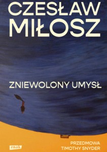 zniewolony umysł - Czesław Miłosz 