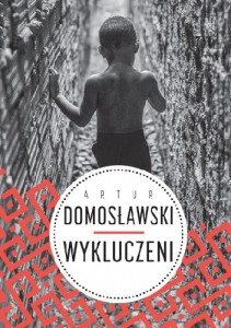 Wykluczeni - Artur Domosławski 