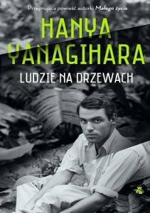 Ludzie na drzewach - Hanya Yanagihara