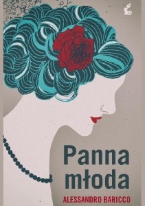 Panna młoda - Alessandro Baricco