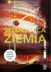 Wędrująca Ziemia - Cixin Liu