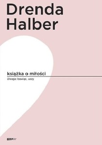 Książka o miłości - Olga Drenda, Małgorzata Halber